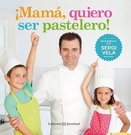 ¡Mamá, quiero ser pastelero!