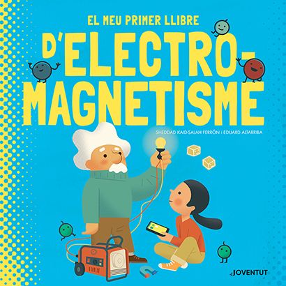 El meu primer llibre d’electromagnetisme